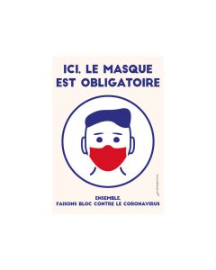 Autocollant repositionnable "ICI, LE MASQUE EST OBLIGATOIRE" format A4